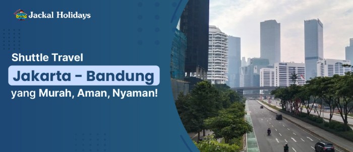 Bandung jakarta murah shuttle pengalaman bersama